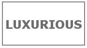 Luxurious